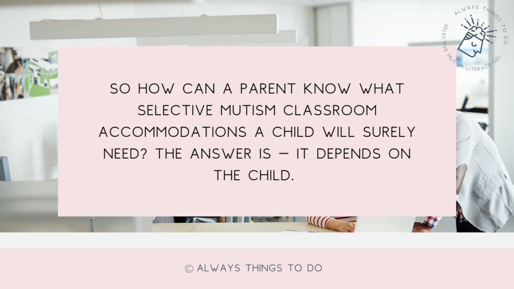a quote for the article about selective mutism classroom accommodations